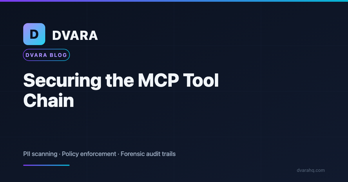 Securing the MCP Tool Chain: PII Scanning, Policy Enforcement, and Forensic Audit Trails for AI Agent Tool Calls